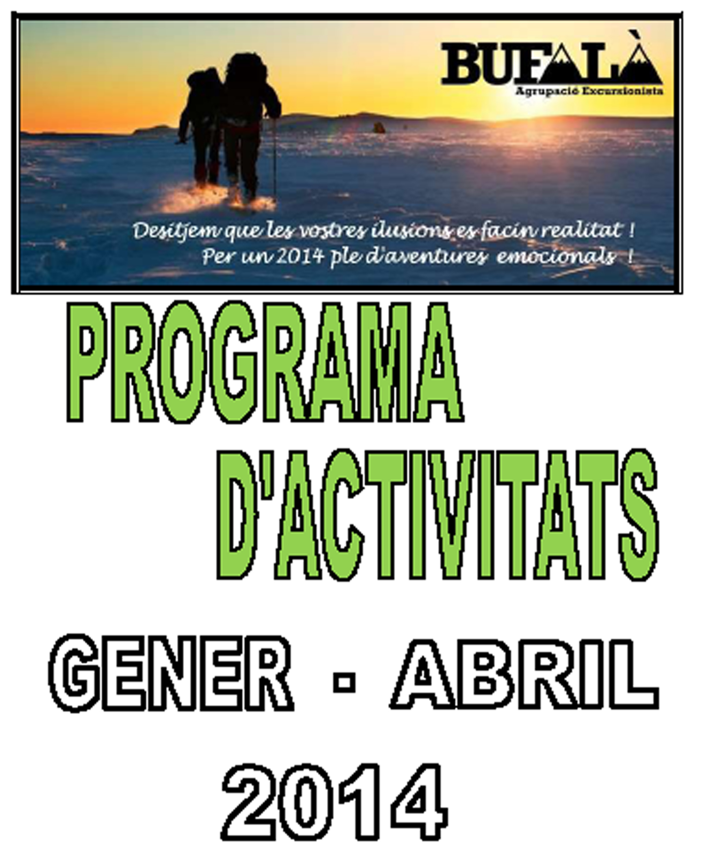 PROGRAMA D’ACTIVITATS Gener – Abril 2014