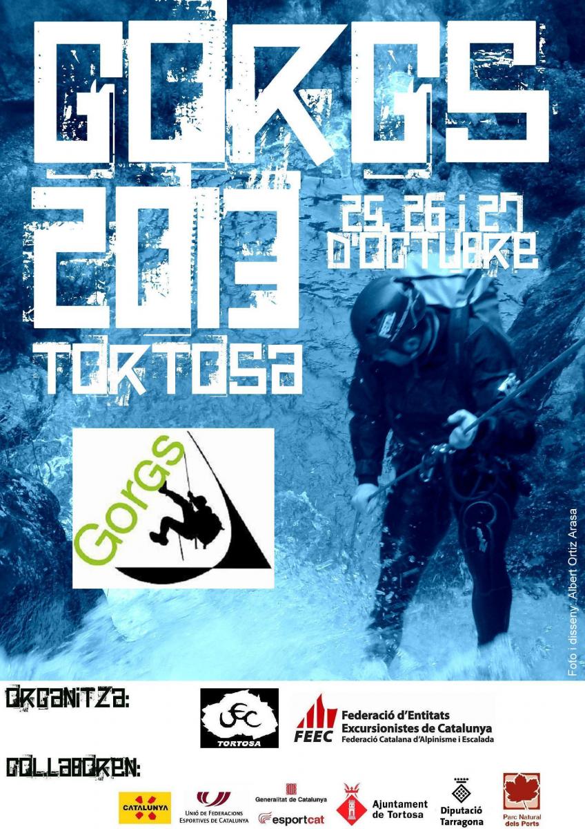 10a Trobada Internacional de Barranquisme Gorgs 2013  Tortosa – 25, 26 i 27 d’octubre de 2013