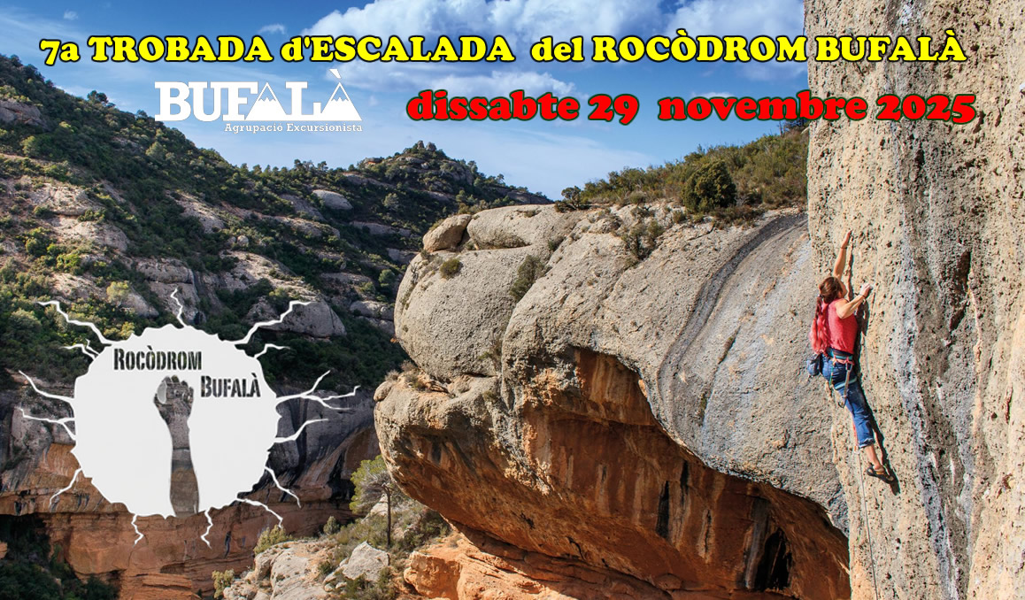 7a TROBADA D’ESCALADORES I ESCALADORS del ROCÒDROM de l’ A.E.BUFALÀ – 2025