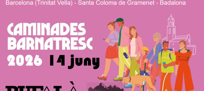 14 juny: Caminada BARNATRESC 14 juny: Caminada BARNATRESC
